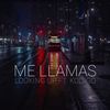 Me Llamas(feat. Kodigo) (Explicit) - Looking Up&Kodigo