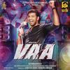 Vaa Deal - SS Thaman&Suchith Suresan&Sooraj Santhosh&Senthildass