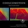 Activated (Original Mix) - Coolcomotion