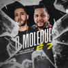 O Moleque É 7 (Explicit) - Mc Dom Lp&DJ Ferrugem