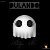 Dulando (Original Mix) - Philips K