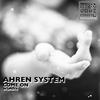 Come On (Original Mix) - Ahren System