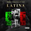 Latina(feat. Young Tapz & Tapz Money) - Goldy Boy&Young Tapz&Tapz Money