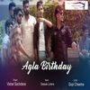 Agla Birthday - Vishal Sachdeva