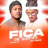 Fica de Quatro (Explicit) - dj dn da vr&MC Panico