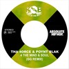 4 the Mind & Soul (G.G Remix|Explicit) - Tha 4orce&Poynt Blak