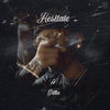 Hesitate (Explicit) - Gillia