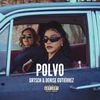 POLVO (Explicit) - GRTSCH&Denise Gutiérrez