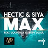 Max - Hectic&Siya&Cooper SA&Krispy Dsoul