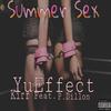 Summer Sex (Explicit) - YuEffect&PDillon&KiRR