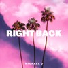 Right Back - Michael J