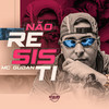 Não Resisti (Explicit) - Mc Gudan&DANILO SOUZA FERREIRA