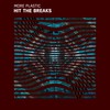 Hit the Breaks (Explicit) - More Plastic
