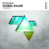 Global Killer (Original Mix) - Essiuah