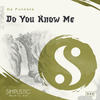 Do You Know Me (Original Mix) - Da Funksta