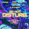 DO NOT D!STURB.(feat. Aptem Swift & Captain) (Explicit) - Lav!sh&Aptem Swift&Captain