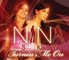 Turnin' Me On (Album Version) - Nina Sky