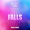 All Falls Down (Dance Remix) - Alonestar&Charlie Charles