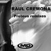 Proteus (Raul Cremona Remix) - Raul Cremona