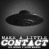 Make a Little Contact(feat. Jayden Mckenzie) - Paul Michael&Jayden Mckenzie