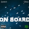 On Board (Explicit) - 2xMint&Olisa