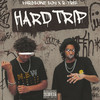 HARD TRIP (Explicit) - Hardbone boy&R-Trip