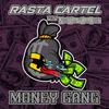 Money Gang (feat. Nowaydadon) (Explicit) - Rasta Cartel&NowayDaDon