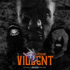 Violent (Explicit) - C.S&V9&Fizzler