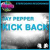 Kick Back (Original Mix) - Jay Pepper