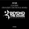 Glaciers (tranzLift Emotional Remix) - Avar&Tranzlift