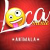 Locamente - An1mala