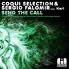Send The Call (Original Mix) - Coqui Selection&Sergio Falomir&Keri