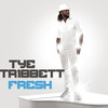 Fresh (Album Version) - Tye Tribbett