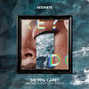 Do You Care - Abstrakt&Frizzy The Streetz