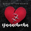 Yanachosha - Barakah The Prince