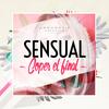 Sensual (Explicit) - Coper El Final