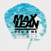 You & Me - Max Lean&Conrow