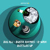 Bottles Up - Big Ali&Busta Rhymes&R-Wan