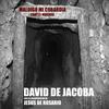 Maldigo Mi Cobardía (feat. jesus de rosario) - David de Jacoba&Jesús de Rosario