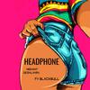 HEADPHONE(feat. BLACKBULL) - NISHANT DESHLAHRA&BlackBull