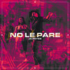 No le pare (Explicit) - JC Reyes