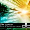 Error 404(Original Mix) (Original Mix) - Chris Schweizer