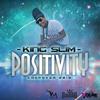 Positivity (feat. King Slim) - Craigmatic&King Slim