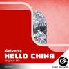 Hello China (Original Mix) - Gelvetta