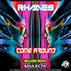 Come around (Soulecta Remix) - Rhades&Soulecta