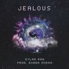 Jealous (Explicit) - Dylan Raw