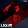 Bi Vafa Bood(feat. Mehrad) - Emran&Mehrad