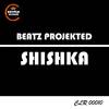 Shishka (Original Mix) - Beatz Projekted