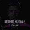 Novinha brota Ae (Explicit) - DJ ML DO VNC&MC CL7&Carlos Antonio pereira