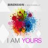 I Am Yours - Brinson&Ben Donnelly